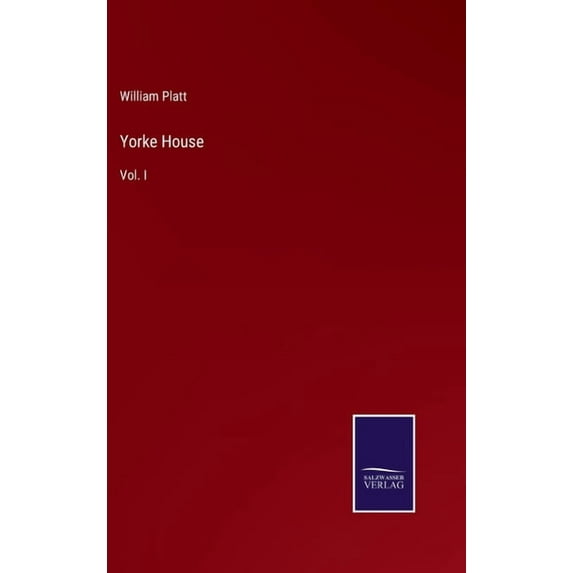 Yorke House: Vol. I (Hardcover)