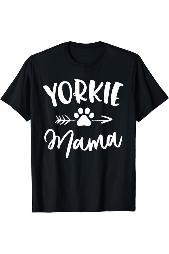 Yorkie Mama Shirt Yorkie Lover Owner Gifts Yorkie Dog Mom T-Shirt
