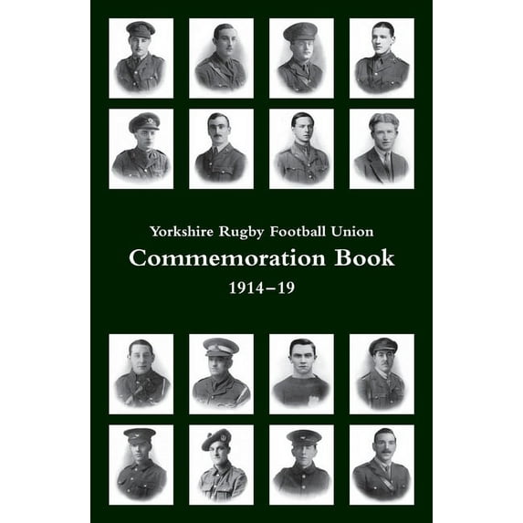 Yorkshire Rugby Football Union: Commemoration Book 1914-19 (Paperback)
