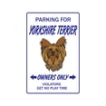 thumbnail image 1 of Yorkshire Terrier Novelty Aluminum Sign | Indoor/Outdoor | Funny Home Décor for Garages, Living Rooms, Bedroom, Offices | SignMission Dog Pet Parking Toy Vet Groomer Breeder Fun Gift, 1 of 4