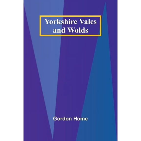 Yorkshire Vales and Wolds, (Paperback)
