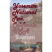 Yosemite National Park, California USA Tourism Paperback