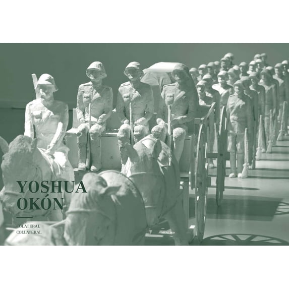 Yoshua Okón: Collateral, (Paperback)