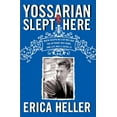 thumbnail image 1 of Yossarian Slept Here: When Joseph Heller Was Dad, the Apthorp Was Home, and Life Was a Catch-22, 1 of 1