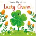 thumbnail image 1 of Pre-Owned You're My Little Lucky Charm, 9781667206318, 1667206311, Paperback,, 1 of 1