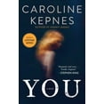 thumbnail image 1 of Caroline Kepnes: You: A Novel (Paperback), 1 of 1