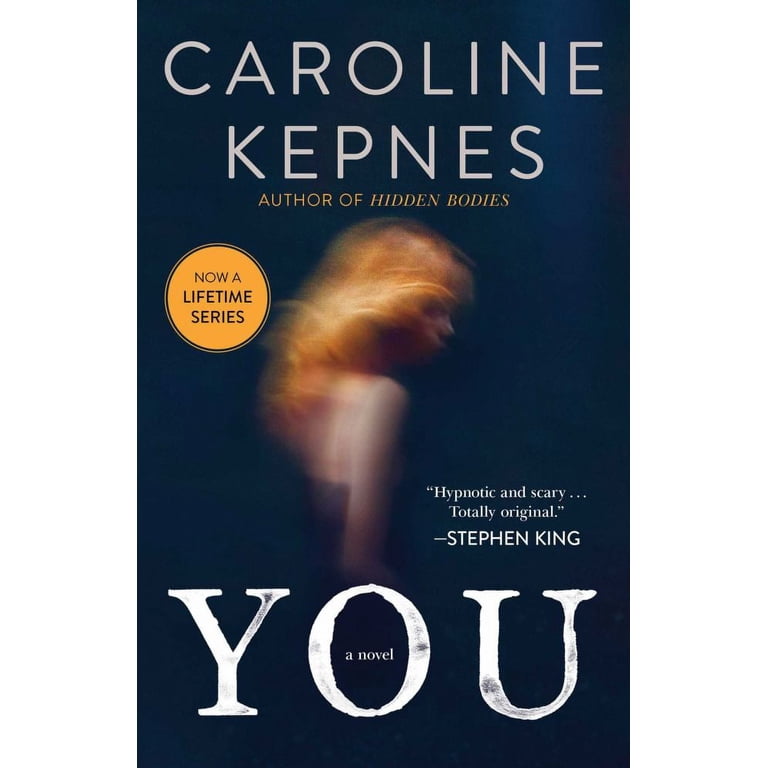 Caroline Kepnes: You: A Novel (Paperback) - Walmart.com