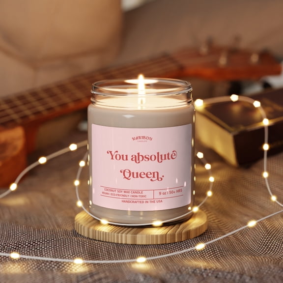 You Absolute Queen Friendship Gift For Her Funny Scented Soy Candle, 9oz