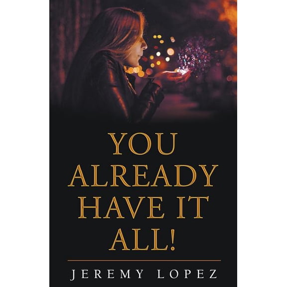 You Already Have It All!, (Paperback)