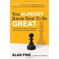thumbnail image 1 of Pre-Owned You Already Know How to Be Great: A Simple Way to Remove Interference and Unlock Your Greatest Potential, 1 of 1
