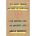 thumbnail image 1 of Pre-Owned You Always Change the Love of Your Life (for Another Love or Another Life), 9780143133469, 0143133462, Paperback, Illustrated edition, 1 of 1