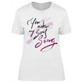 thumbnail image 1 of You Always Make My Soul Sing T-Shirt Women -Image by Shutterstock Women T-Shirt, Female Large, 1 of 2