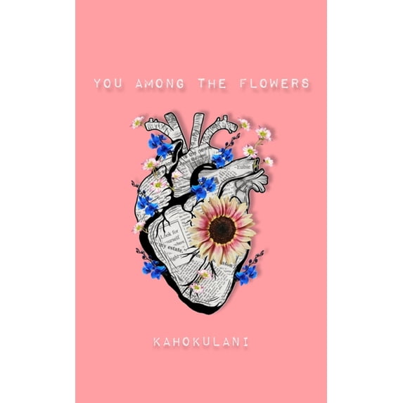 You Among the Flowers, (Paperback)
