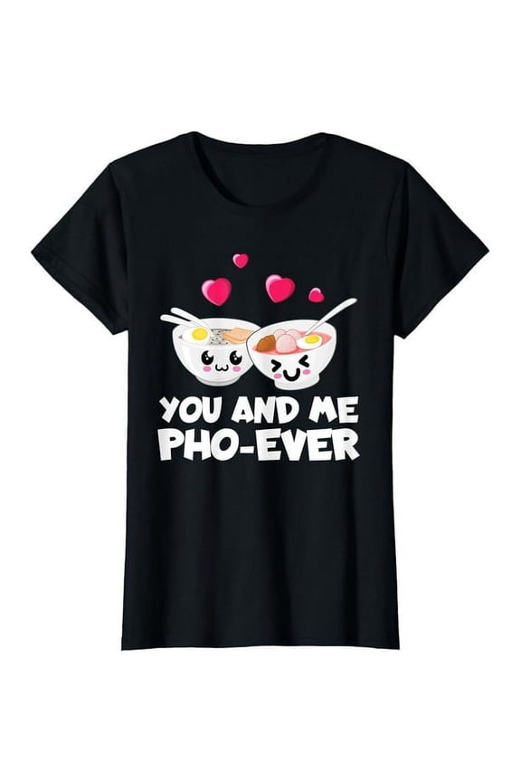 You And Me Pho Ever Cute Vietnamese Soup Bowl Black T-Shirt Unisex