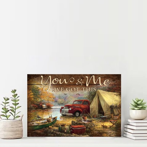 You And Me We Got This Camping Poster 11 x 17 Inch Poster