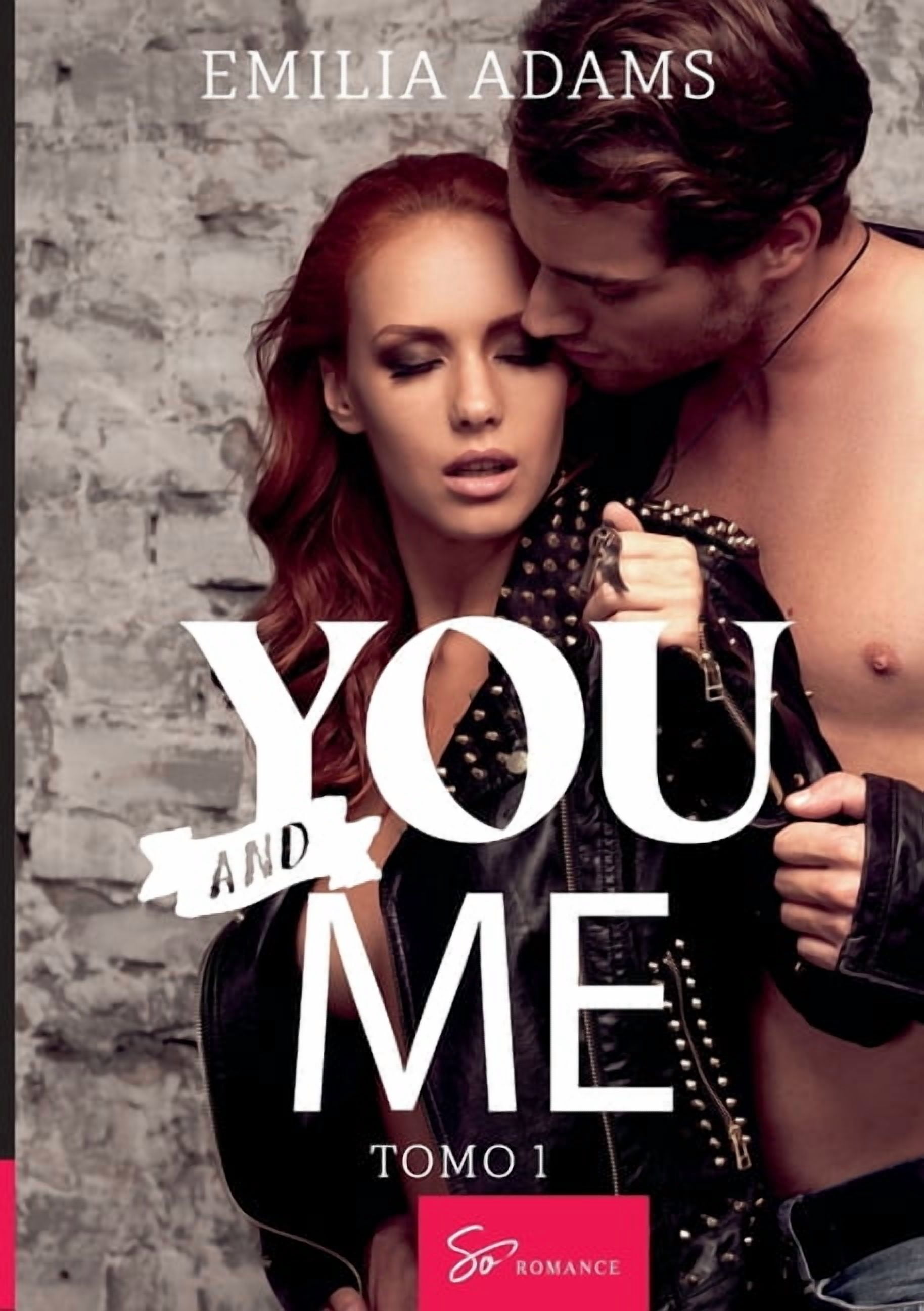 You... And me - Tomo 1: Un verano explosivo, (Paperback)