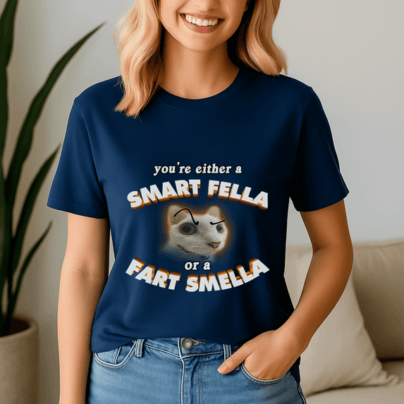 You Are A Smart Fella Or A Fart Smella Shirt, Meme Tee, Trending Tshirt, Raccoon Shirt, Funny Friend Gift
