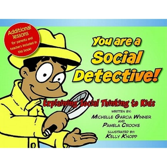 Pre-Owned You Are a Social Detective: Explaining Social Thinking to Kids (Paperback) 0884272001 9780884272007