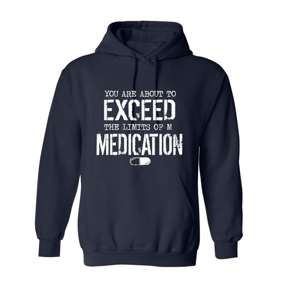 You Are About To Exceed Sarcastic Humor Novelty Funny Men's Hoodies