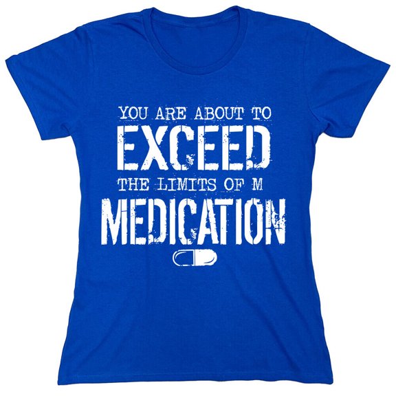 You Are About To Exceed Sarcastic Humor Novelty Funny Women's Casual Tees