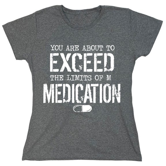 You Are About To Exceed Sarcastic Humor Novelty Funny Women's Casual Tees