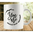 thumbnail image 1 of You Are Admired Loved Appreciated Coffee Mug - Birthday Valentines Couples Coffee Mugs Funny Friend Cute Lovers Gifts 11oz Tea Cup for Women and Men, 1 of 6