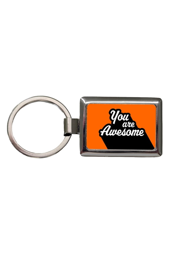 You Are Awesome Funny Inspirational Orange Metal Rectangle Keychain