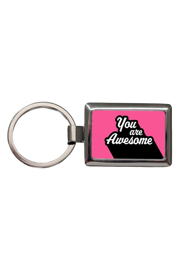 You Are Awesome Funny Inspirational Pink Metal Rectangle Keychain