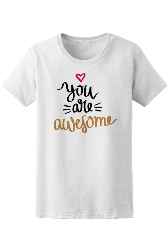 You Are Awesome Lettering T-Shirt Men -Image by Shutterstock, Female Medium