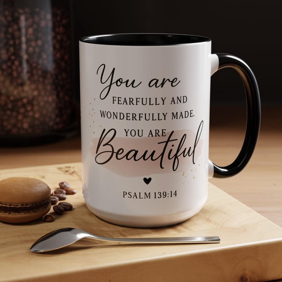 You Are Beautiful Mug, Christian Coffee Cup, Psalm 139:14 Scripture, Inspirational Gift for Her, Faith Quote, 11oz 15oz 20oz