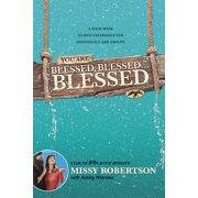 You Are Blessed, Blessed . . Blessed A Four-Week Guided Experience for Individuals and Groups Paperback
