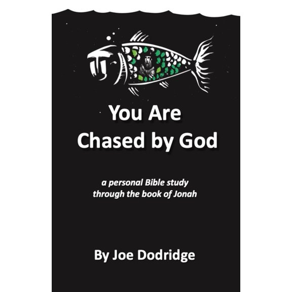 You Are Chased by God : A personal Bible study through the book of Jonah (Paperback)