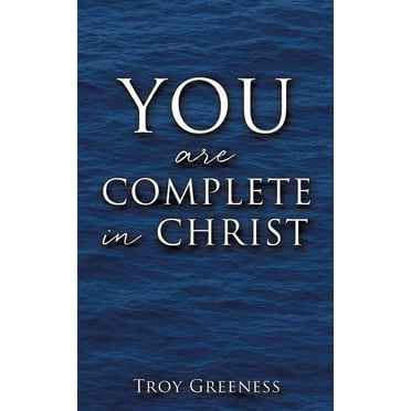 You Are Complete In Christ
