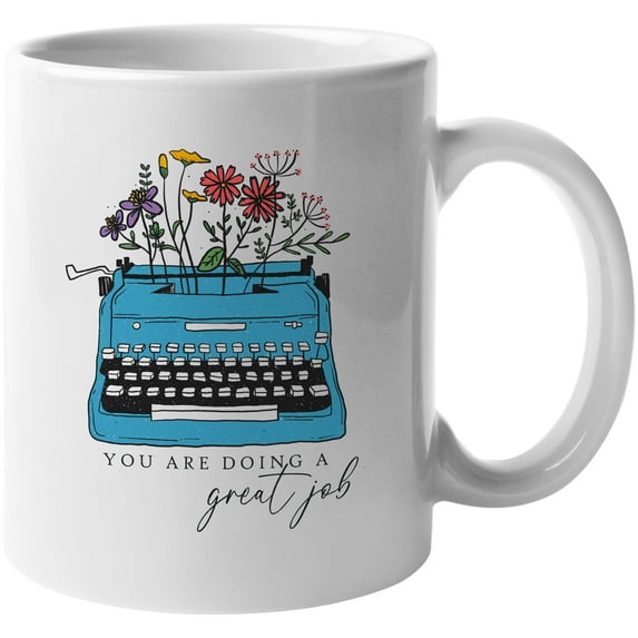 You Are Doing a Great Job Quote with a Vintage Typewriter & Flowers Art Merch Gift, White 11oz Ceramic Mug