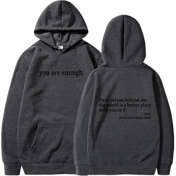 You Are Enough Hoodie, Dear Person Behind Me Hoodie Sweatshirt for Men Women