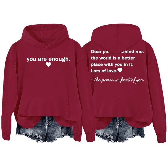 You Are Enough Hoodie, Dear Person Behind Me Hoodies, Unisex Sweatshirt Hoodie