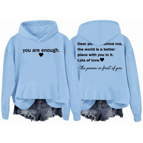 You Are Enough Hoodie, Dear Person Behind Me Hoodies, Unisex Sweatshirt Hoodie