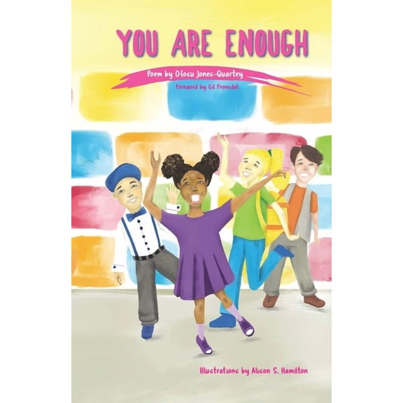 You Are Enough (Paperback) by Ofosu Jones-Quartey