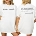 thumbnail image 1 of You Are Enough Positive Message T-Shirt, Uplifting Note Tee, Kindness-Inspired Graphic Shirt, Everyday Encouragement Shirt for Men and Women, 1 of 7