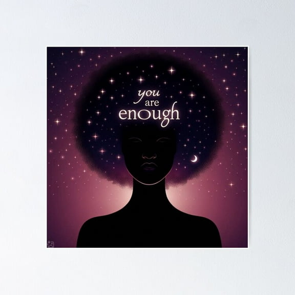 You Are Enough Poster- Unframed Poster | Wall Art | Perfect For Home Decor & Gifts, 16x24