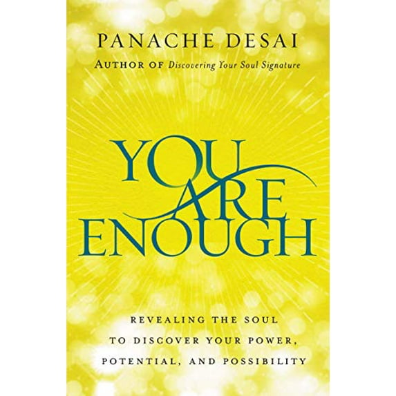 Pre-Owned You Are Enough: Revealing the Soul to Discover Your Power, Potential, and Possibility, (Hardcover)