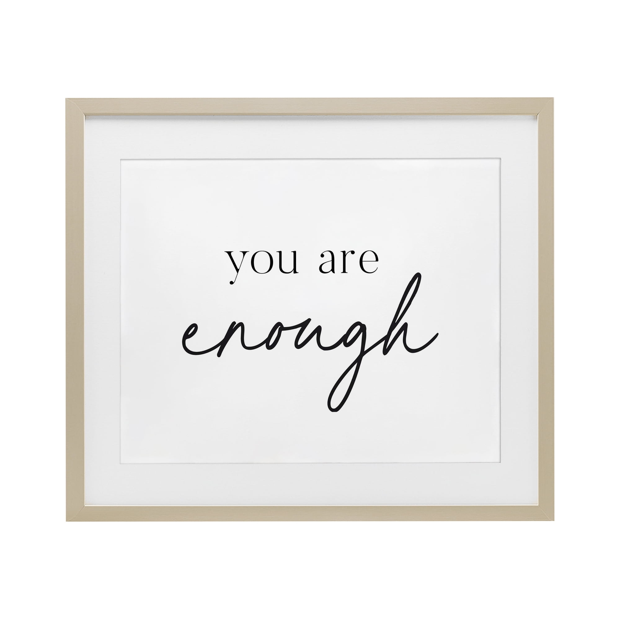 You Are Enough Sentiment Birch Framed Print Under Glass, design by Lettered and Lined