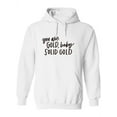 thumbnail image 1 of You Are Gold Baby, Solid Gold. Hoodie Women -Image by Shutterstock, Female 3X-Large, 1 of 4