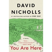 David Nicholls You Are Here A Novel Paperback