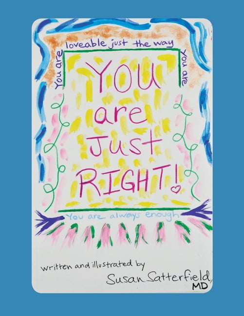 You Are Just Right, (Paperback)