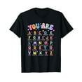 thumbnail image 1 of You Are Letters Alphabet Learn ABCs Boy Girl Reading Teacher T-Shirt, 1 of 5