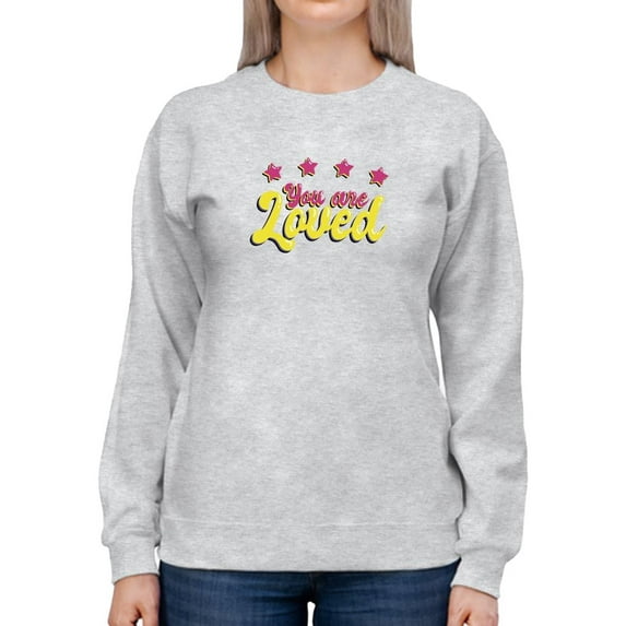 You Are Loved Bubblegum Banner Sweatshirt Women -Smartprints Designs, Female 4X-Large