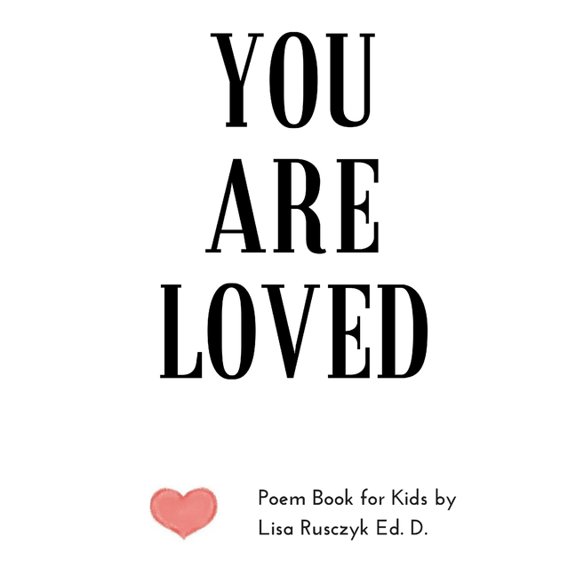 Dr. Lisa's Kids Learning Books You Are Loved: Poem Book for Kids, (Paperback)