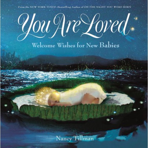 Pre-Owned You Are Loved: Welcome Wishes for New Babies (Hardcover) 1250182972 9781250182975