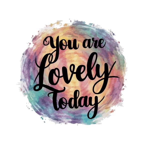 You Are Lovely Today Beautiful Gorgeous Attractive Cute Quote Wall Art Sticker Designs Vinyl Stickers For Home House Walls Rooms Windows Bedroom Decoration Size (20x20 inch)